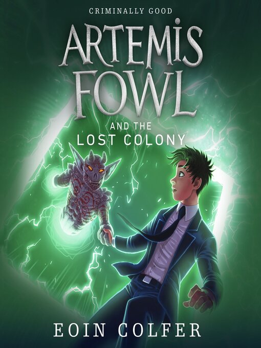 Title details for Artemis Fowl and the Lost Colony by Eoin Colfer - Available